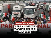 Transportistas harán megabloqueo este seis de abril durante regreso de vacaciones.