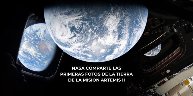 La tripulación del Artemis II consiguió fotos inéditas de la tierra.