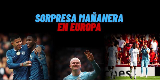Sorpresas mañaneras en el fútbol europeo.