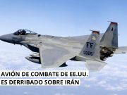 Irán derriba avión de EU; intensa búsqueda del piloto