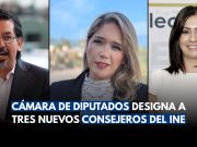 Cámara de Diputados designa a tres nuevos consejeros del INE