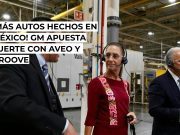 ¡México acelera! General Motors ampliará producción nacional