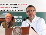 Horacio Duarte aclara versiones sobre cambios en el Edomex