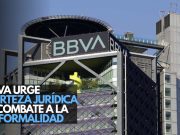 BBVA advierte: informalidad frena el crecimiento