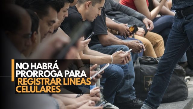 Cuenta regresiva para el registro de celulares: ¿Qué pasa si no lo haces antes del 30 de junio?