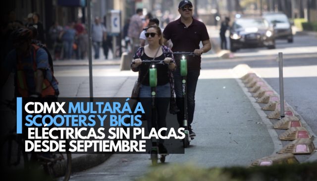 CDMX multará a scooters y bicis eléctricas sin placas desde septiembre