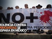 Violencia contra periodistas se dispara en México