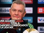 Javier Aguirre lanza ultimátum total a jugadores convocados de la Liga MX