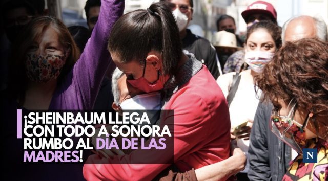 ¡Gira por Sonora! Sheinbaum llevará hospitales, agua y festejos