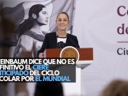 Sheinbaum dice que no es definitivo el cierre anticipado del ciclo escolar por el Mundial