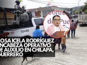 Rosa Icela Rodríguez encabeza operativo de auxilio en Chilapa, Guerrero