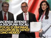 Hacienda defiende la disciplina fiscal: “Pocas economías redujeron su déficit como México”