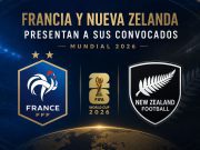 Francia y Nueva Zelanda revelan sus 26 armas para el Mundial