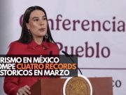 Turismo en México rompe cuatro récords históricos en marzo