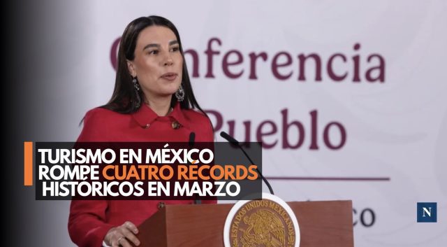 Turismo en México rompe cuatro récords históricos en marzo