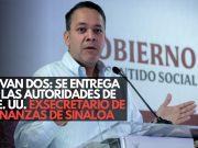 Y van dos: Se entrega a las autoridades de EE. UU. exsecretario de Finanzas de Sinaloa