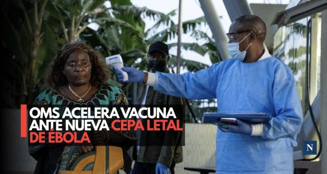 ¡Esperanza contra el ébola! OMS prevé vacuna en tiempo récord