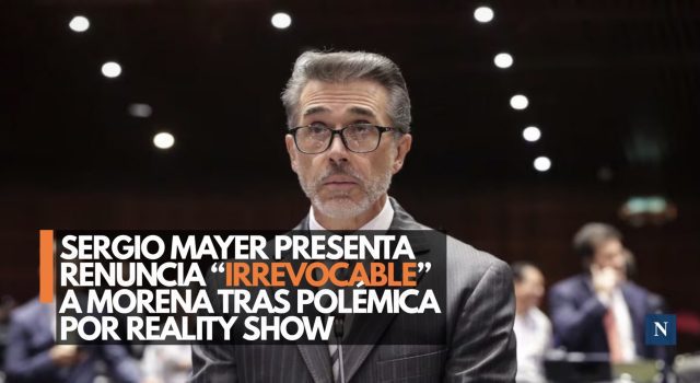 Sergio Mayer presenta renuncia “irrevocable” a Morena tras polémica por reality show