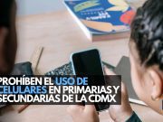 Prohíben el uso de celulares en primarias y secundarias de la CDMX