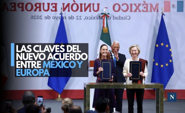 México y la UE sellan acuerdo; estas son las claves