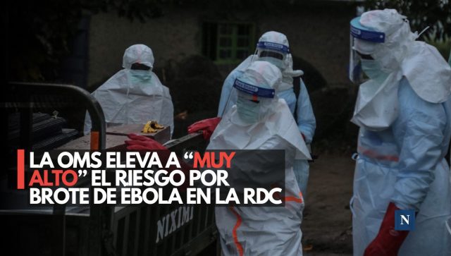 Alerta máxima: La OMS eleva a “muy alto” el riesgo por brote de Ébola en la RDC