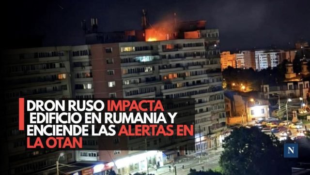 Dron ruso impacta edificio en Rumania y enciende las alertas en la OTAN