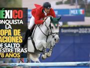 México conquista la Copa de Naciones de Salto Ecuestre tras 78 años