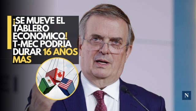 ¡México y Canadá blindan el T-MEC por 16 años más!