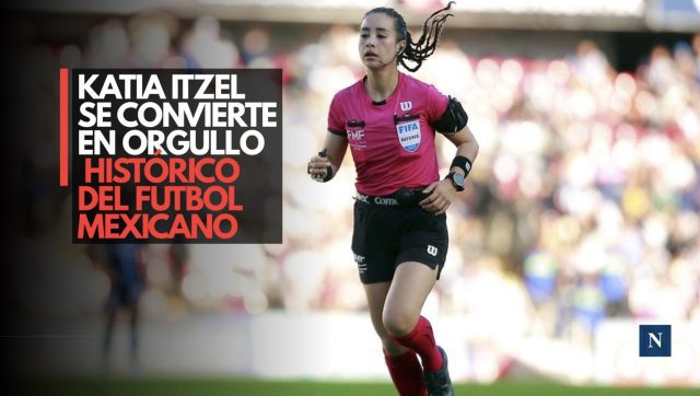 ¡Silbatazo histórico! Katia Itzel hará historia en el Mundial