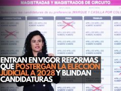 Entran en vigor reformas que postergan la elección judicial a 2028 y blindan candidaturas
