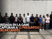 ¡Redada en la GAM! Capturan a 12 presuntos delincuentes