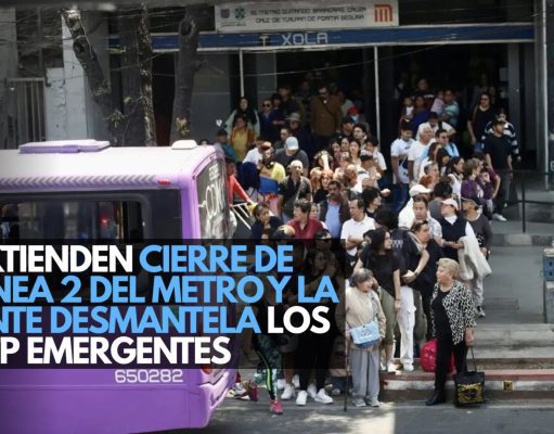 Extienden cierre de Línea 2 del Metro y la CNTE desmantela los RTP emergentes