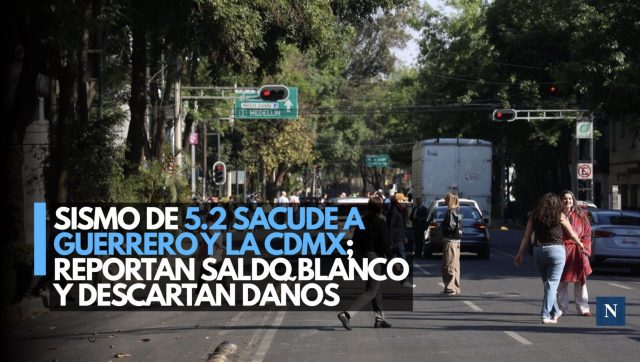 Sismo de 5.2 sacude a Guerrero y la CDMX; reportan saldo blanco y descartan daños