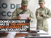 Edoméx destruye más de 200 armas y 300 granadas con canje voluntario
