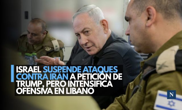 Israel suspende ataques contra Irán a petición de Trump, pero intensifica ofensiva en Líbano