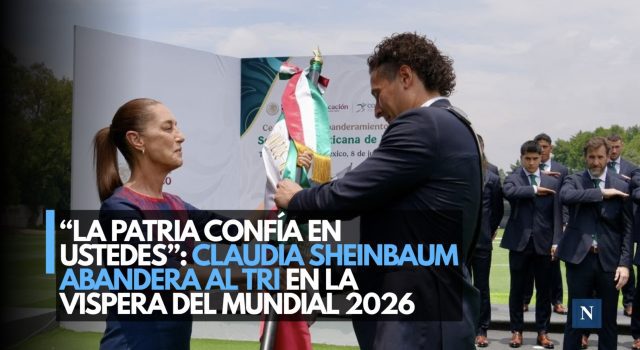 “La patria confía en ustedes”: Claudia Sheinbaum abandera al Tri en la víspera del Mundial 2026