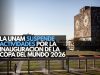 La UNAM suspende actividades por la inauguración de la Copa del Mundo 2026