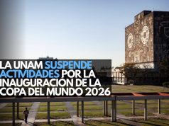 La UNAM suspende actividades por la inauguración de la Copa del Mundo 2026