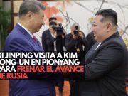 Xi Jinping visita a Kim Jong-un en Pionyang para frenar el avance de Rusia