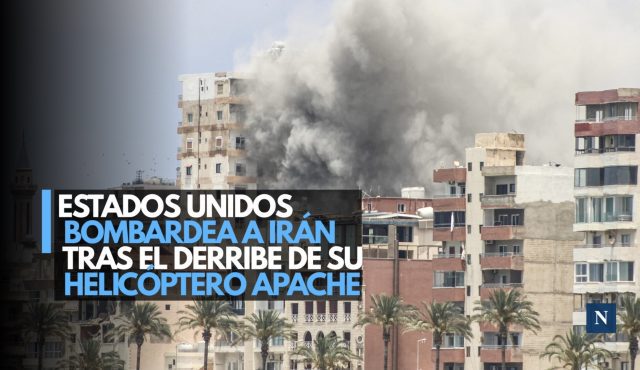 Estados Unidos bombardea a Irán tras el derribo de su helicóptero Apache