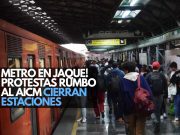 ¡Ni el Metro se salva! Marchas obligan al cierre de estaciones