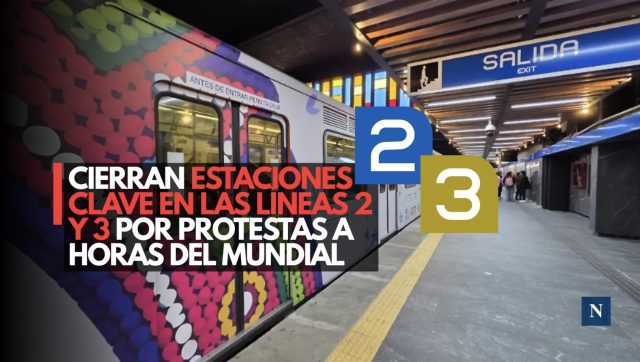 Caos en el Metro CDMX: Cierran estaciones clave en las Líneas 2 y 3 por protestas a horas del Mundial