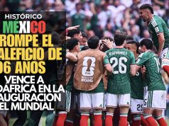 ¡Histórico! México rompe el maleficio de 96 años y vence a Sudáfrica en la inauguración del Mundial