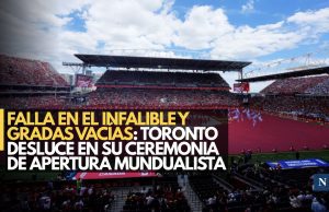 Falla en el inflable y gradas vacías: Toronto desluce en su ceremonia de apertura mundialista