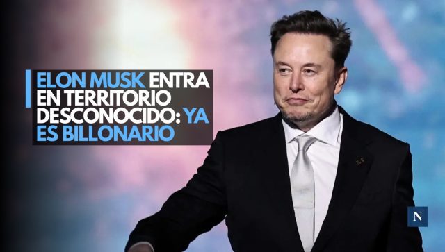 La fortuna de Musk despega: alcanza el billón de dólares