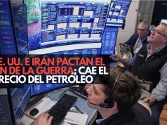 EE. UU. e Irán pactan el fin de la guerra; cae el petróleo y el peso avanza a mínimos de febrero