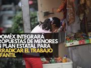 EdoMéx integrará propuestas de menores en plan estatal para erradicar el trabajo infantil