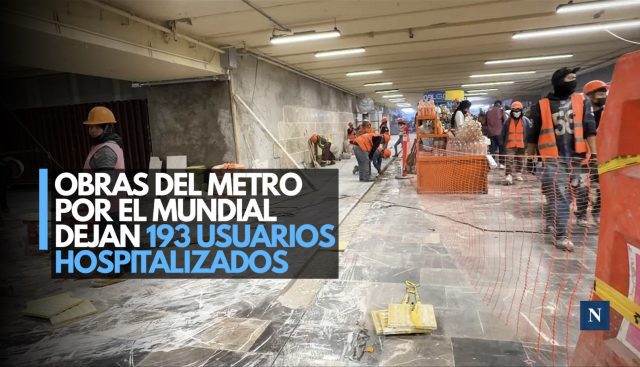 Obras del Metro por el Mundial dejan 193 usuarios hospitalizados