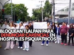 Crisis en hospitales psiquiátricos: bloquean Calzada de Tlalpan