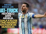 ¡Inmortal! Messi firma un hat-trick histórico ante Argelia, iguala a Klose como máximo anotador en mundiales